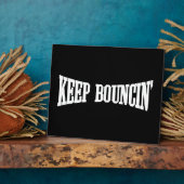 Plaque Photo Continuez à rebondir. (Côté)