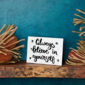 Plaque Photo Crois Toujours En Toi-Même (Côté)