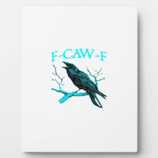 Plaque Photo Crow F-Caw-F Funny Bird Retro