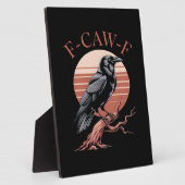 Plaque Photo Crow Gothic Funny F-Caw-F Humor Classic Style (Côté)