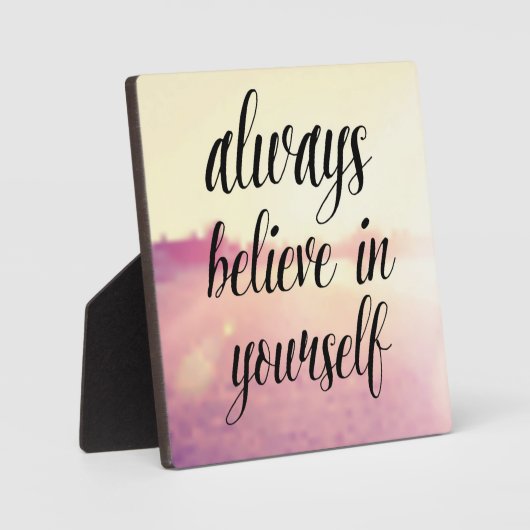 Plaque Photo Croyez Toujours En Vous 2 (Recto)