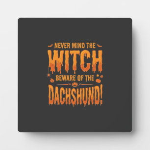 Plaque Photo Dachshund Halloween Sorcière Avertissement Typogra