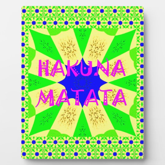 Plaque Photo Dernier Hakuna Matata magnifique design Extraordin (Devant)