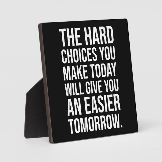 Plaque Photo Des Choix Difficiles Pour Un Demain Plus Facile - (Recto)