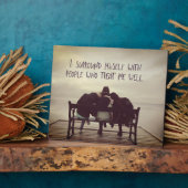 Plaque Photo Des gens qui me traitent bien (Côté)