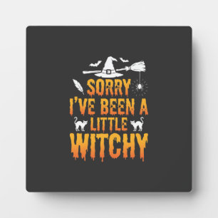 Plaque Photo Désolée, j'ai été un peu sorcière Halloween