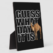 Plaque Photo Devinez Quel Jour C'Est Hump Day Camel (Côté)