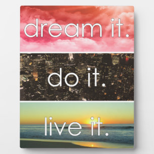 Plaque Photo Dream It Do It Live It Citation Motivationnelle