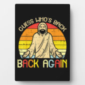 Plaque Photo Easter Jesus Guess Whos Back Religious Christian (Devant)