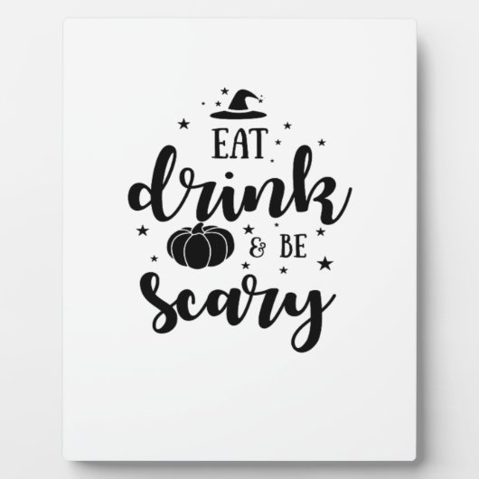 Plaque Photo Eat Drink And Be Scary Halloween (Devant)