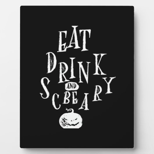 Plaque Photo Eat Drink And Be Scary Halloween Funny (Devant)