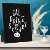 Plaque Photo Eat Drink And Be Scary Halloween Funny (Côté)