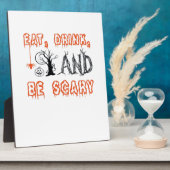 Plaque Photo Eat Drink And Be Scary Minimal Quote (Côté)