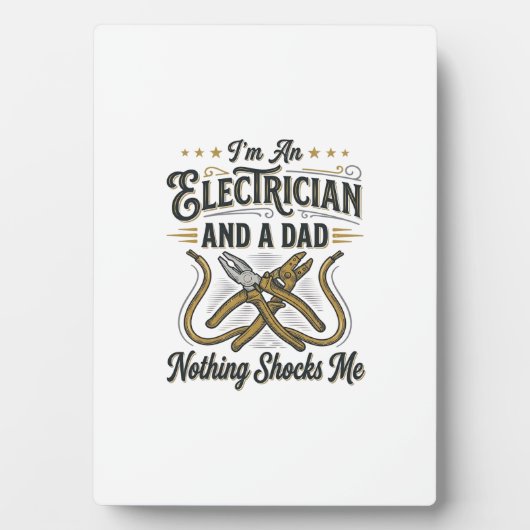 Plaque Photo Electrician Dad Nothing Shocks Me Vintage Shirt De (Devant)