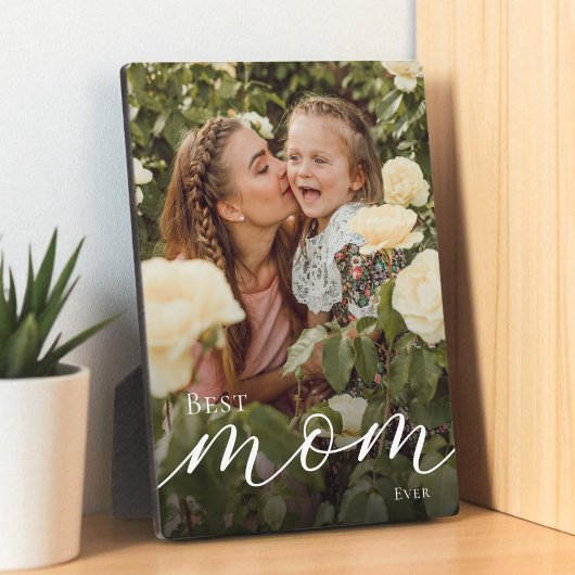 Plaque Photo Elegant Script Personalized Best Mom Ever Photo