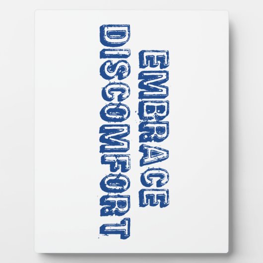 Plaque Photo Embrasser l'inconfort (Devant)