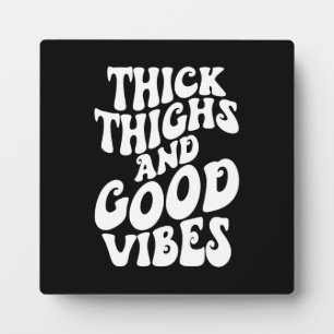 Plaque Photo Épais Cuisses Good Vibes, Positivité Corporelle, S