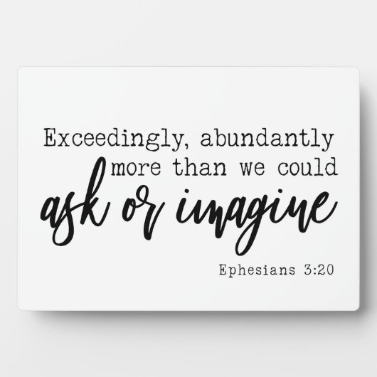 Plaque Photo Éphésiens 3:20 Exceptionnellement Plus Signe (Devant)