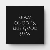 Plaque Photo Eram quod es eris quod sum (Devant)