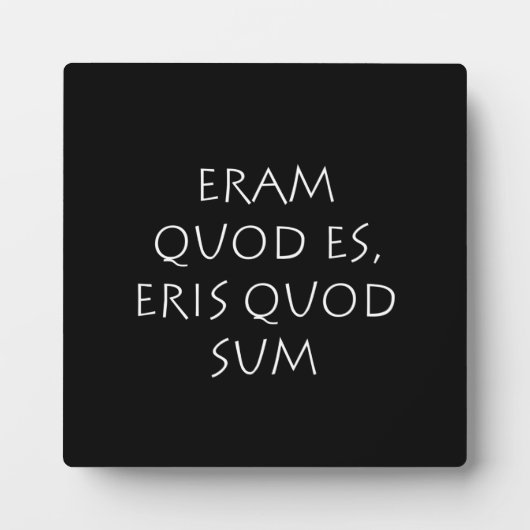 Plaque Photo Eram quod es eris quod sum (Devant)