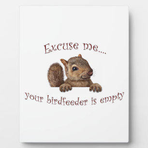 Plaque Photo Excusez-moi...votre chargeur d'oiseaux est vide
