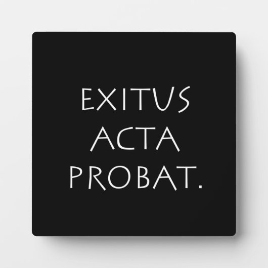 Plaque Photo Exitus Acta Probat (Devant)