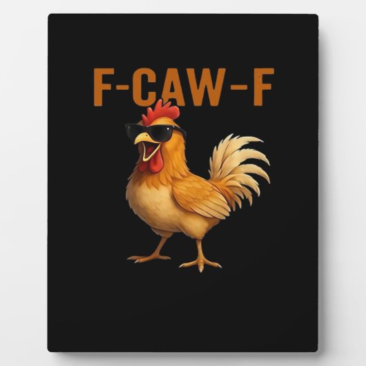 Plaque Photo F-Caw-F Chicken Classic Aesthetic Design (Devant)