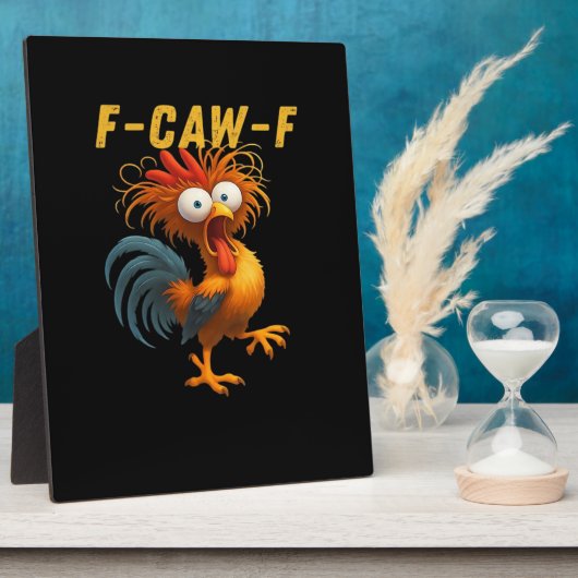 Plaque Photo F-Caw-F Chicken Essential Funny Design (Côté)