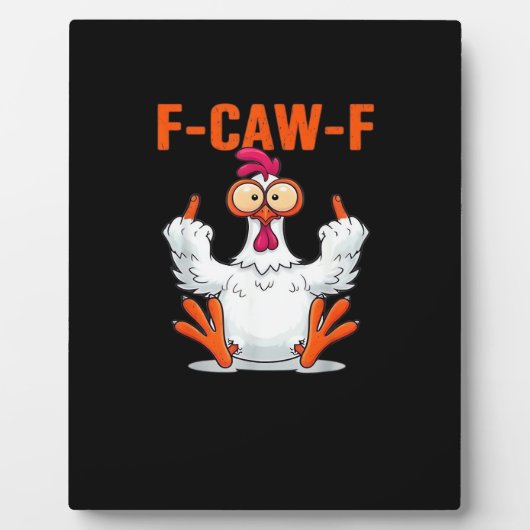 Plaque Photo F-Caw-F Funny Chicken Classic Minimal Clean (Devant)