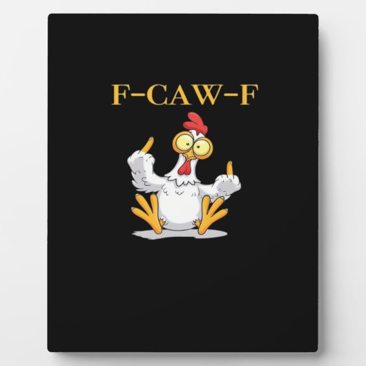 Plaque Photo F-Caw-F Funny Chicken Retro Classic (Devant)