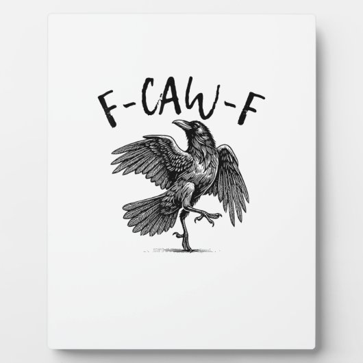 Plaque Photo F-Caw-F Funny Raven Crow Spooky Season Creative Ca (Devant)