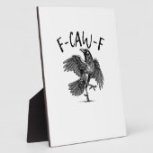 Plaque Photo F-Caw-F Funny Raven Crow Spooky Season Creative Ca (Côté)