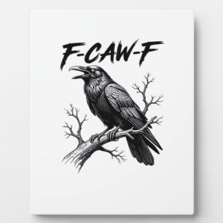 Plaque Photo F-Caw-F Funny Raven Pun F-Caw-F Creative Graphic