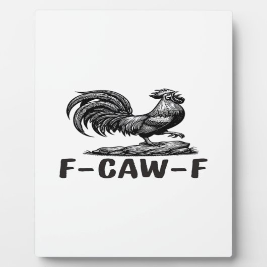 Plaque Photo F-Caw-F Funny Wordplay Quote Sticker (Devant)