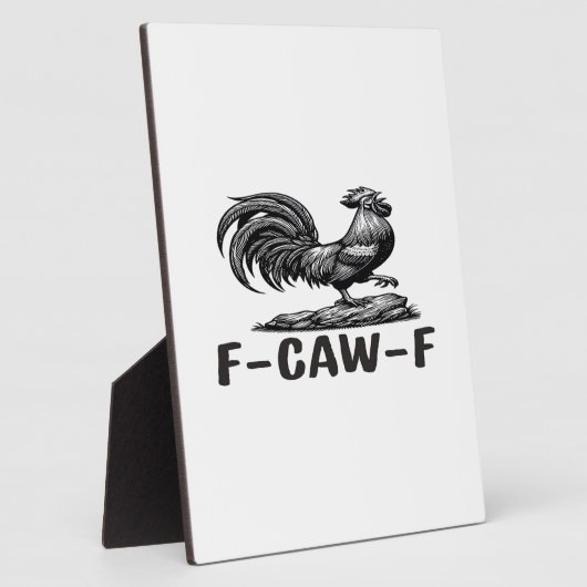 Plaque Photo F-Caw-F Funny Wordplay Quote Sticker (Côté)