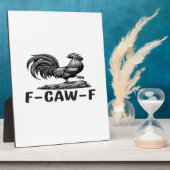 Plaque Photo F-Caw-F Funny Wordplay Quote Sticker (Côté)