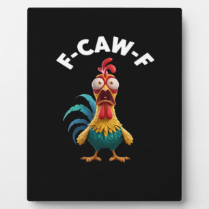 Plaque Photo F-Caw-F Humour de poulet Design Classique Vintage