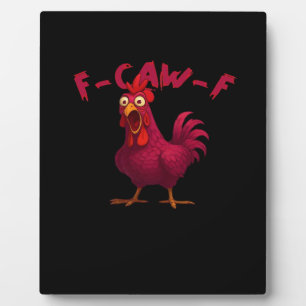 Plaque Photo F Caw F Humour de poulet drôle Créatif Style décon
