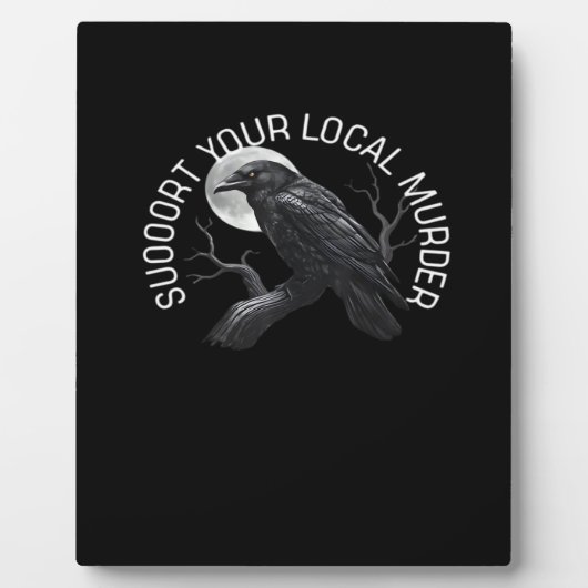 Plaque Photo F-Caw-F - Support Your Murder Classic (Devant)