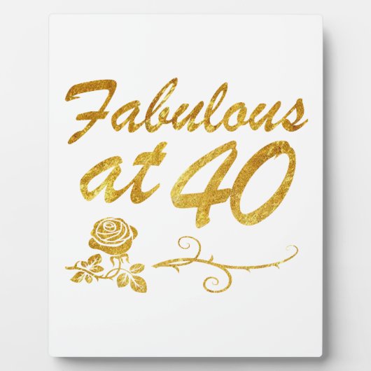 Plaque Photo Fabuleux à 40 ans (Devant)