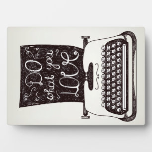 Plaque Photo Faites ce que vous aimez