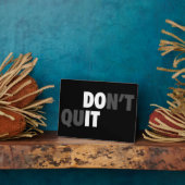 Plaque Photo FAITES-LE (NE QUITTEZ PAS) - Motivationnel (Côté)