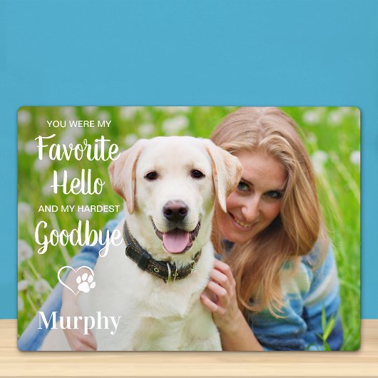 Plaque Photo Favori Hello Hardest Goodbye Pet Memorial Photo