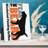 Plaque Photo Fear the Beard - Wirehaired Pointing Griffon (Côté)