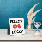 PLAQUE PHOTO "FEELIN' LUCKY" DICE (Insitu)