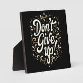 Plaque Photo Floral élégant "N'abandonnez pas !" Motivation (Recto)