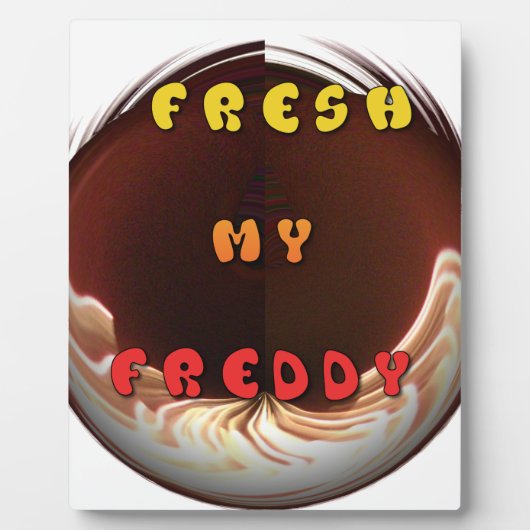 Plaque Photo Fresh My Freddy Art Print (Devant)
