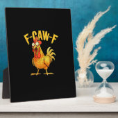 Plaque Photo Funny F-Caw-F Chicken – Hilarious Crow Graphic Hum (Côté)