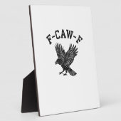 Plaque Photo Funny F-Caw-F Crow Aesthetic Style (Côté)