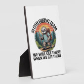 Plaque Photo Funny Sloth Hiking Team we'll get there when we ge (Côté)
